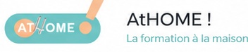 AtHOME ! — La formation à la maison